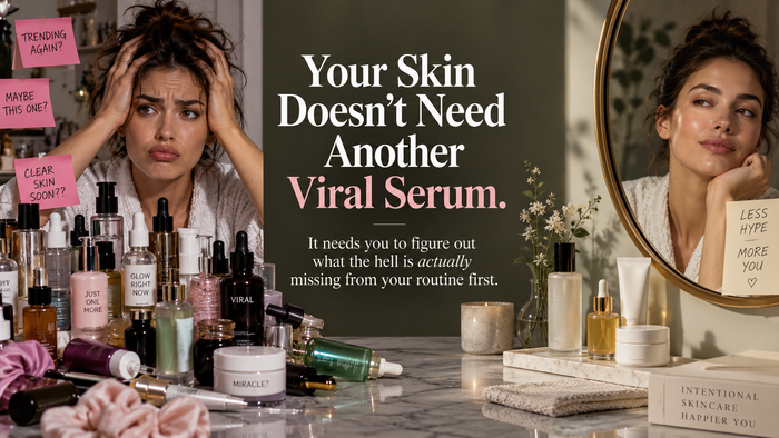 Skincare routine banner about not needing another viral serum